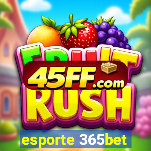 esporte 365bet